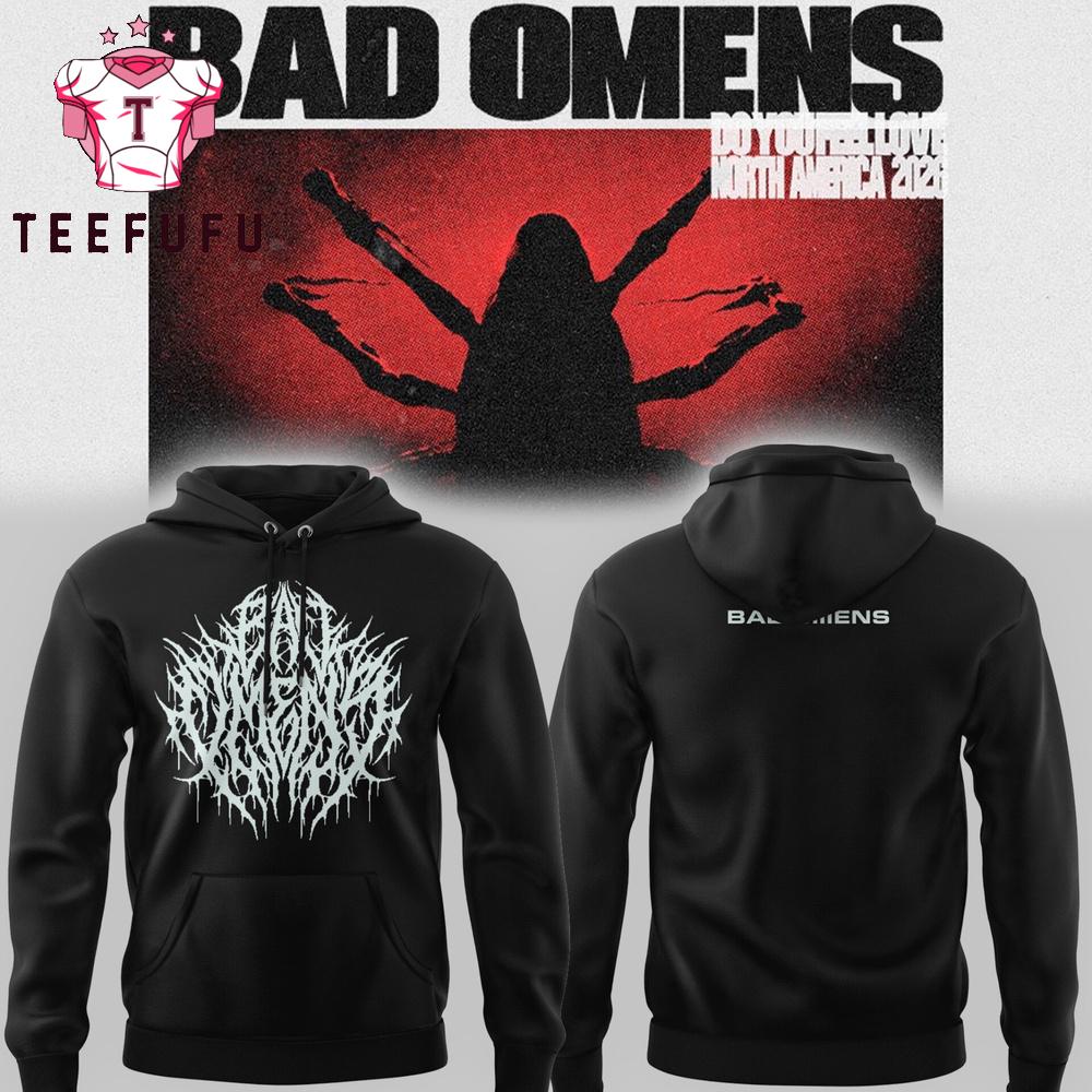 Bad Omens Do You Feel Love North America 2026 Black Hoodie